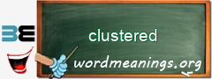 WordMeaning blackboard for clustered